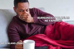 Burnunda Et Olanlar Ne Yapmalı?