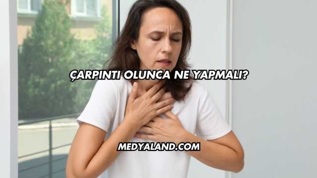 Çarpıntı Olunca Ne Yapmalı?