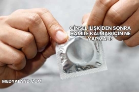 Cinsel İlişkiden Sonra Hamile Kalmak İçin Ne Yapmalı?