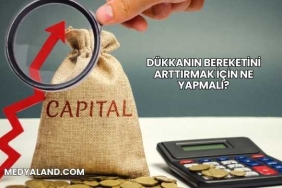 Dükkanın Bereketini Arttırmak İçin Ne Yapmalı?