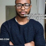 Erkeği Süründürmek İçin Ne Yapmalı?