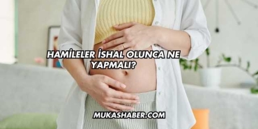 Hamileler İshal Olunca Ne Yapmalı?