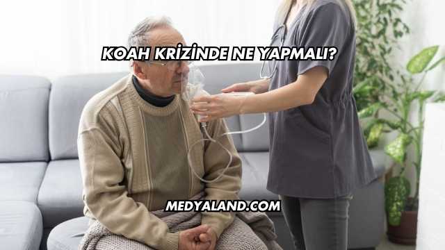 Koah Krizinde Ne Yapmalı?