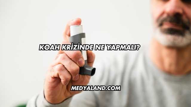 Koah Krizinde Ne Yapmalı?