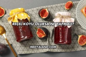 Reçel Koyu Olursa Ne Yapmalı?