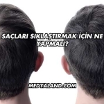 Saçları Sıklaştırmak İçin Ne Yapmalı?