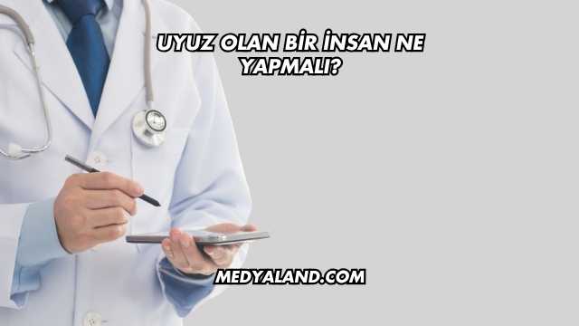 Uyuz Olan Bir İnsan Ne Yapmalı?