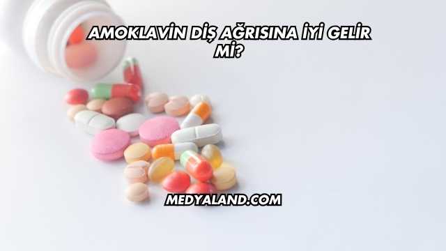 Amoklavin Diş Ağrısına İyi Gelir mi