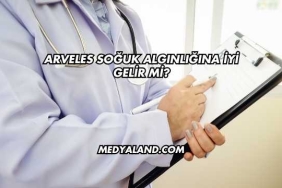 Arveles Soğuk Algınlığına İyi Gelir mi?