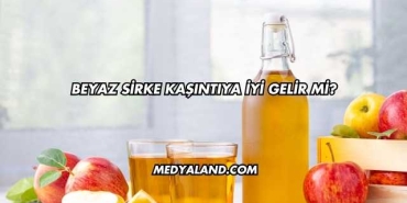 Beyaz Sirke Kaşıntıya İyi Gelir mi?