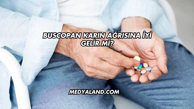 Buscopan Karın Ağrısına İyi Gelir mi?