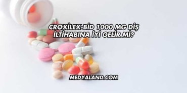 Croxilex-Bid 1000 Mg Diş İltihabına İyi Gelir mi?