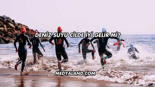 Deniz Suyu Cilde İyi Gelir mi?