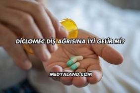 Diclomec Diş Ağrısına İyi Gelir mi?
