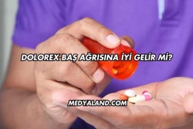 Dolorex Baş Ağrısına İyi Gelir mi?