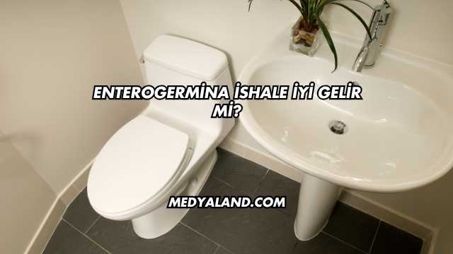 Enterogermina İshale İyi Gelir mi?
