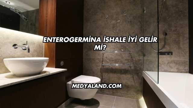 Enterogermina İshale İyi Gelir mi?