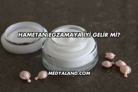 Hametan Egzamaya İyi Gelir mi?