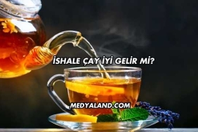 İshale Çay İyi Gelir mi?