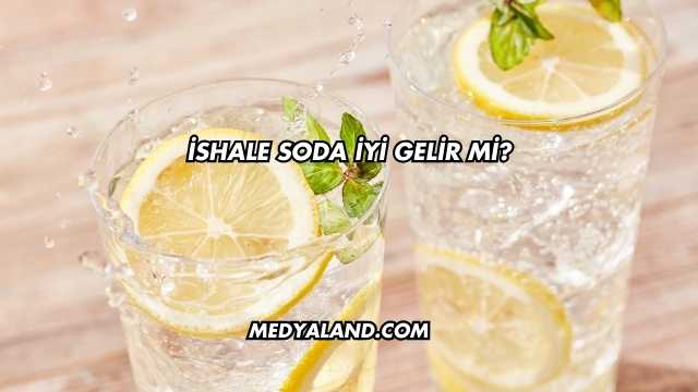 İshale Soda İyi Gelir mi?