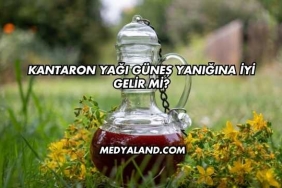 Kantaron Yağı Güneş Yanığına İyi Gelir mi?