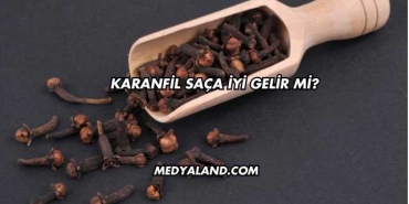 Karanfil Saça İyi Gelir mi?