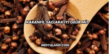 Karanfil Saçlara İyi Gelir mi?