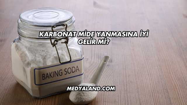 Karbonat Mide Yanmasına İyi Gelir mi