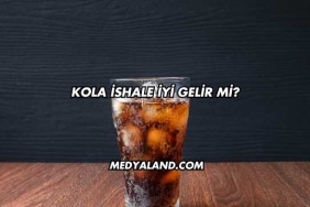 Kola İshale İyi Gelir mi?