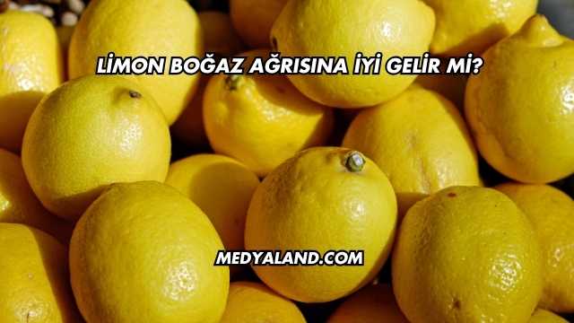 Limon Boğaz Ağrısına İyi Gelir mi?