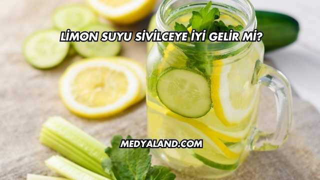 Limon Suyu Sivilceye İyi Gelir mi?