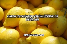 Limon Tansiyon Düşüklüğüne İyi Gelir mi?