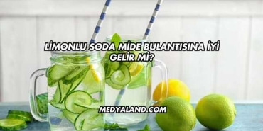 Limonlu Soda Mide Bulantısına İyi Gelir mi?