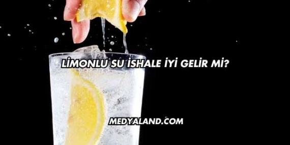 Limonlu Su İshale İyi Gelir mi?
