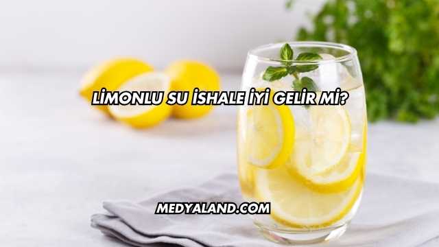 Limonlu Su İshale İyi Gelir mi?