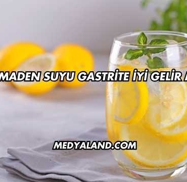 Maden Suyu Gastrite İyi Gelir mi?