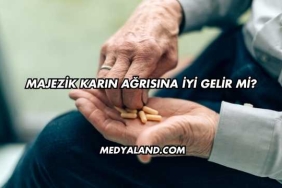 Majezik Karın Ağrısına İyi Gelir mi?