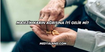 Majezik Karın Ağrısına İyi Gelir mi?