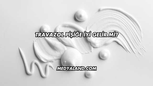 Travazol Pişiğe İyi Gelir mi?