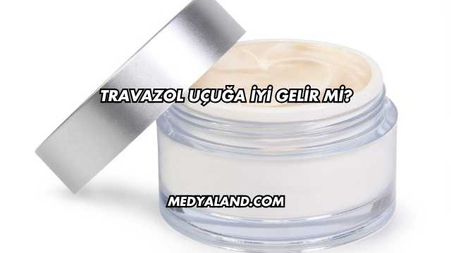 Travazol Uçuğa İyi Gelir mi?