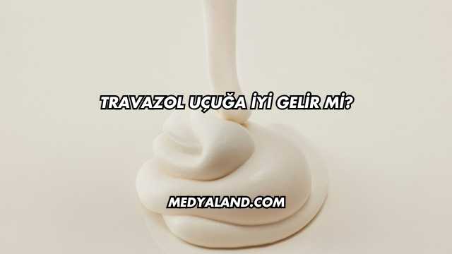 Travazol Uçuğa İyi Gelir mi?