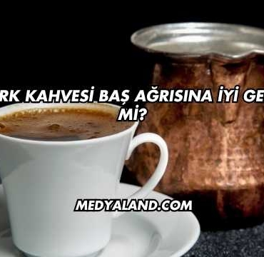 Türk Kahvesi Baş Ağrısına İyi Gelir mi?