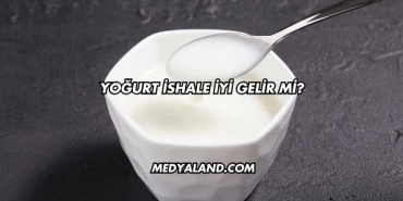 Yoğurt İshale İyi Gelir mi?