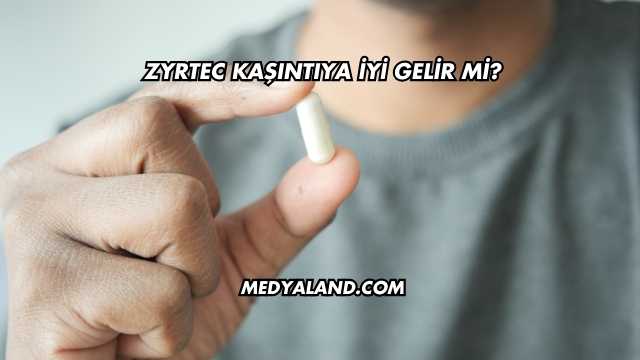 Zyrtec Kaşıntıya İyi Gelir mi?