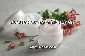 Hametan Mantara İyi Gelir mi?