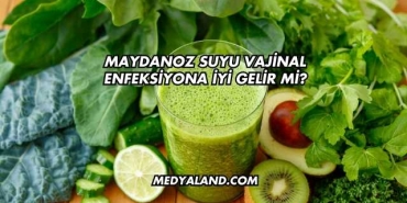 Maydanoz Suyu Vajinal Enfeksiyona İyi Gelir mi?