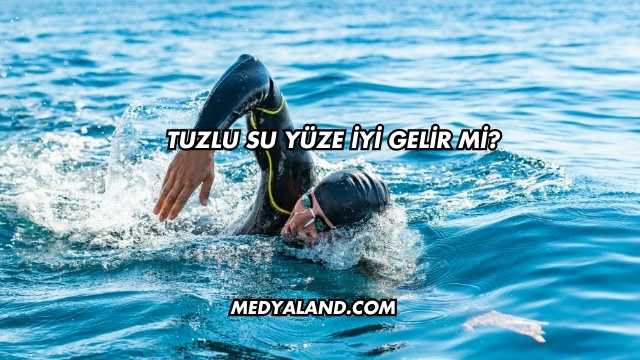 Tuzlu Su Yüze İyi Gelir mi?
