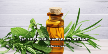 Çay Ağacı Yağı Mantara İyi Gelir mi?