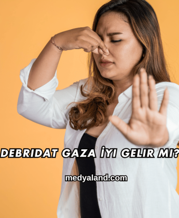 Debridat Gaza İyi Gelir mi?