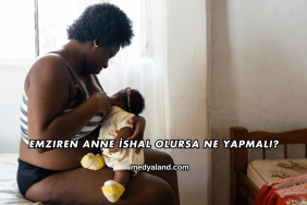 Emziren Anne İshal Olursa Ne Yapmalı?
